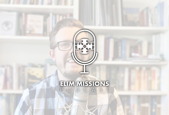Elim Missions Podcasts